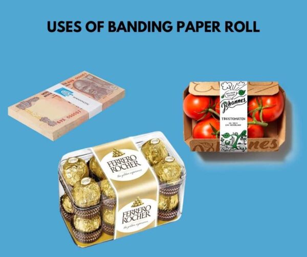 Uses of Banding Paper Roll